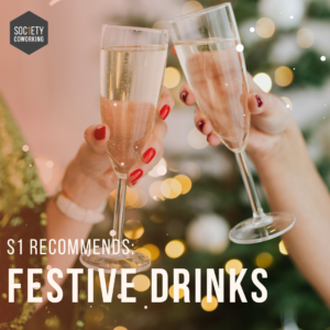 S1 Recommends: Festive Drinks