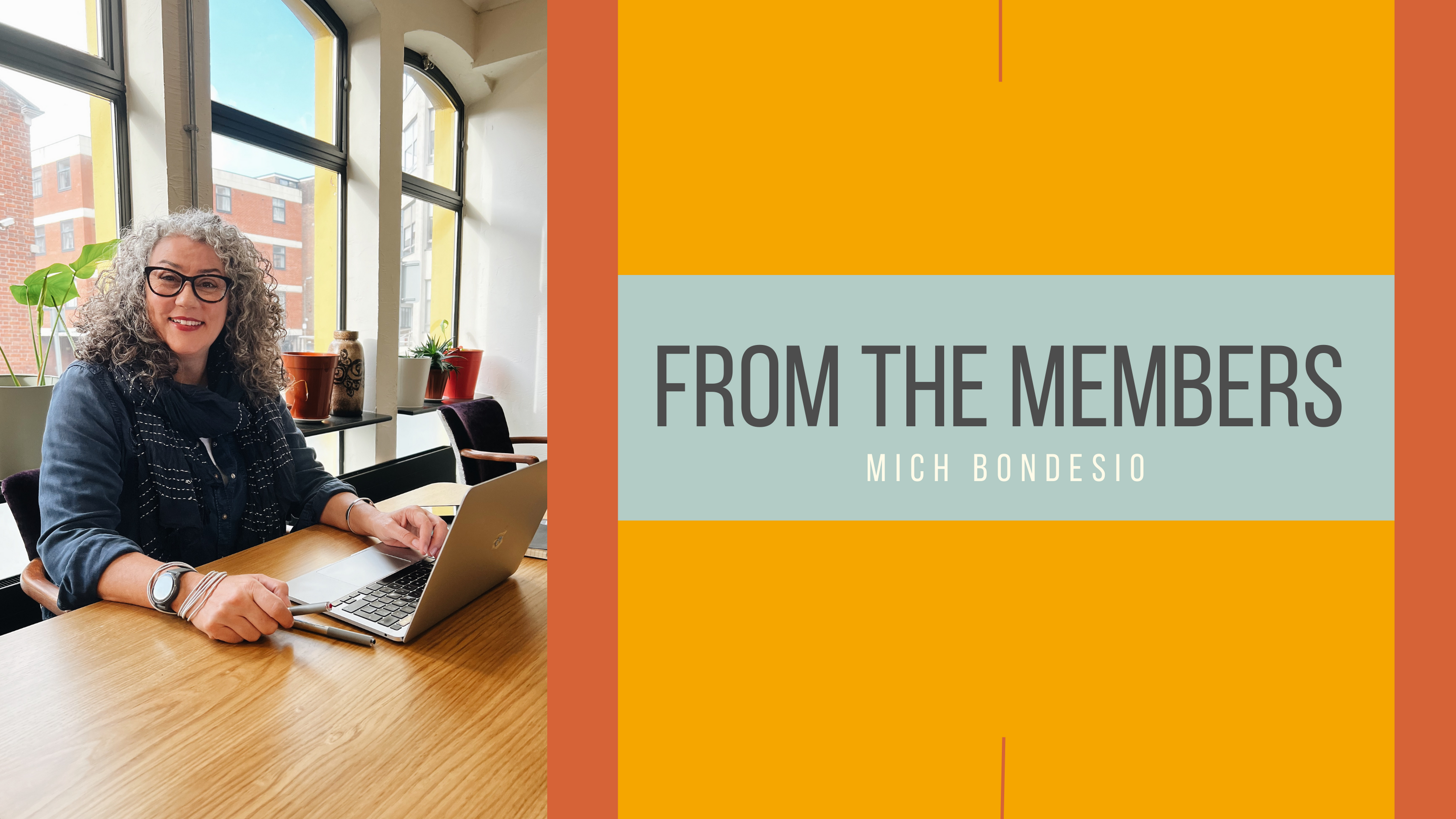 Mich Bondesio: From the Members